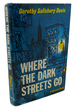 Where the Dark Streets Go: a Mystery Novel