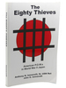 The Eighty Thieves: American P.O.W. S in World War II Japan
