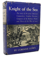 Knight of the Sea the Story of Stephen Decatur
