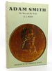 Adam Smith the Man and His Works