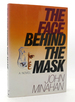 The Face Behind the Mask a Novel