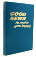 Good News to Make You Happy