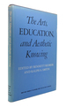 The Arts, Education, and Aesthetic Knowing National Society for the Study of Education Yearbooks