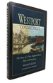 Westport, Connecticut the Story of a New England Town's Rise to Prominence