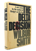 The Delta Decision