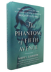 The Phantom of Fifth Avenue the Mysterious Life and Scandalous Death of Heiress Huguette Clark