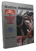 Native Americans an Encyclopedia of History, Culture, and Peoples Vol. 2