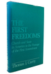 The First Freedoms Church and State in America to the Passage of the First Amendment