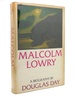 Malcolm Lowry a Biography