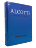 The Alcotts Biography of a Family