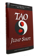 The Tao of the Jump Shot an Eastern Approach to Life and Basketball