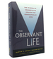 The Observant Life the Wisdom of Conservative Judaism for Contemporary Jews