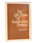 The Life Model of Social Work Practice
