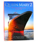Queen Mary 2 the Greatest Ocean Liner of Our Time