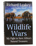 Wildlife Wars My Fight to Save Africa's Natural Treasures
