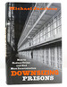 Downsizing Prisons How to Reduce Crime and End Mass Incarceration