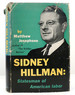 Sidney Hillman Statesman of American Labor