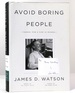 Avoid Boring People Lessons From a Life in Science Signed