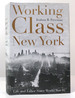 Working-Class New York Life and Labor Since World War II