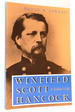 Winfield Scott Hancock a Soldier S Life