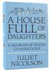 A House Full of Daughters a Memoir of Seven Generations