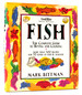 The Complete Guide to Buying and Cooking Fish