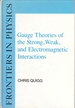 Gauge Theories of the Strong, Weak, and Electromagnetic Interactions: Frontiers in Physics
