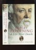 Robert Browning: a Life After Death