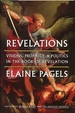 Revelations: Visions, Prophecy, and Politics in the Book of Revelation