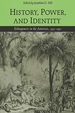 History, Power, and Identity: Ethnogenesis in the Americas, 1492-1992