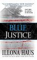 Blue Justice (Kay Delaney, #3)