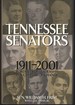Tennessee Senators: 1911-2001 Portraits of Leadership in a Century of Change