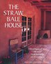 The Straw Bale House (a Real Goods Independent Living Book)