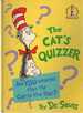 The Cat's Quizzer Are You Smarter Than the Cat in the Hat?