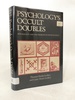 Psychology's Occult Doubles: Psychology and the Problem of Pseudo-Science