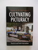 Cultivating Picturacy: Visual Art and Verbal Interventions