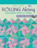 Rolling Along: Easy Quilts From 2" Strips