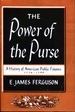 The Power of the Purse: a History of American Public Finance, 1776-1790