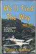 We'Ll Find the Way: the History of Hondo Army Airfield During World War II