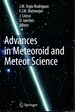 Advances in Meteoroid and Meteor Science