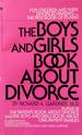 The Boys and Girls Book About Divorce: for Children and Their Divorced Parents--the Essential Book