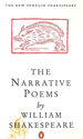 The Narrative Poems: Venus and Adonis; the Rape of Lucrece; the Phoenix and the Turtle; the Passionate Pilgrim (New Penguin Shakespeare S. )