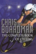Chris Boardman-the Complete Book of Cycling