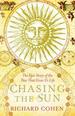 Chasing the Sun: a Cultural and Scientific History of the Star That Gives Us Life
