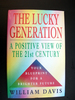 The Lucky Generation Positive View of 21st Century