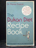 The Dukan Diet Recipe Book 350 Simple Recipes