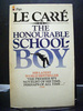 The Honourable Schoolboy the Sixth Book in the Smiley