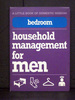 Household Management for Men. Bedroom