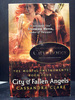 City of Fallen Angels Fourth in the Mortal Instruments Series