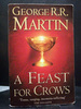 A Feast for Crows Fourth in the Song Ice and Fire Series